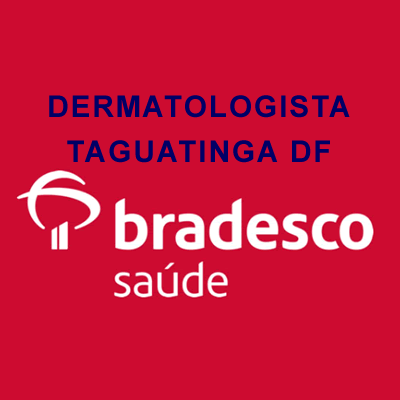Dermatologista taguatinga bradesco(2)